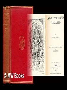 Item #306514 Sylvie and Bruno concluded / by Lewis Carroll ; with forty-six illustrations by...