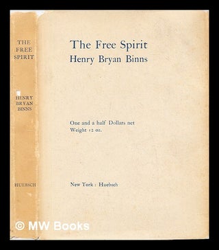 Item #306542 The free spirit : realisations of middle age, with a note on personal expression....