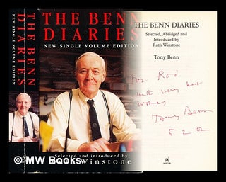 Item #306544 The Benn diaries / Tony Benn ; selected, abridged and introduced by Ruth Winstone....