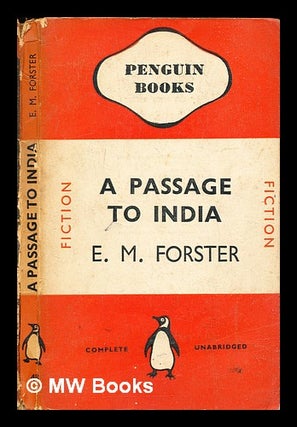 Item #306576 A passage to India. E. M. Forster, Edward Morgan