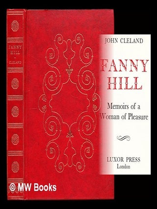 Item #306794 Fanny Hill : memoirs of a woman of pleasure / John Cleland. John Cleland