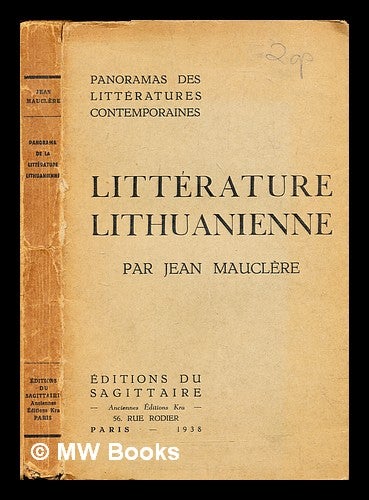 Item #306842 Panorama de la littérature lithuanienne contemporaine. Jean Mauclère.