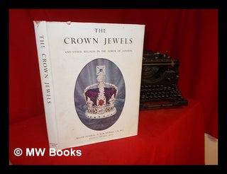 Item #307005 The crown jewels and other regalia in the Tower of London. / Edited by Clarence...