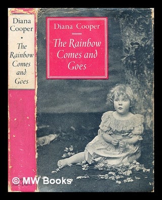 Item #307039 The Rainbow comes and goes. Diana Cooper
