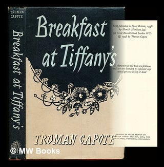 Item #307048 Breakfast at Tiffany's : a short novel and three stories / Truman Capote. Truman Capote