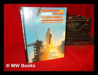 Item #307261 Jane's aviation manual 1981-82. Michael John Haddrick Taylor, 1949