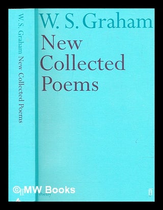 Item #307364 New collected poems. W. S. Graham, William Sydney