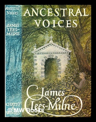 Item #307420 Ancestral voices. James Lees-Milne