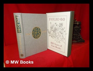 Item #307571 Folio 60 : a bibliography of the Folio Society, 1947-2006 / compiled by Paul W. Nash...