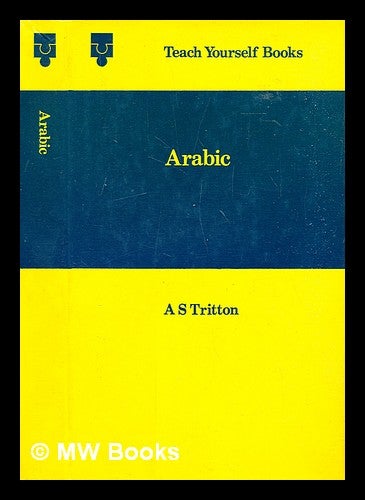 Item #307640 Arabic. A. S. Tritton, Arthur Stanley.