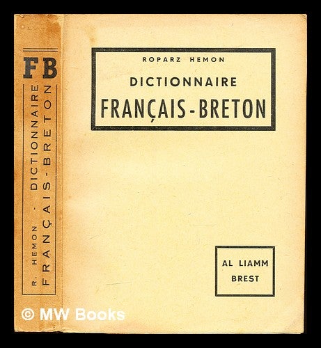 Item #307710 Dictionnaire français breton / Roparz Hemon. Roparz Hemon.