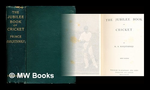 Item #307750 The jubilee book of cricket / by K.S. Ranjitsinhji. Ranjitsinhji Vibhaji Maharaja of Nawanagar.