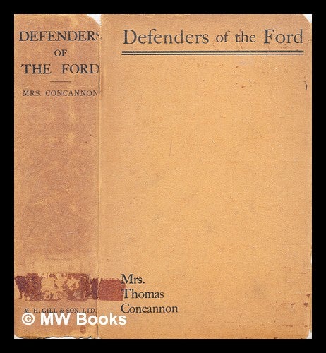 Item #307756 Defenders of the ford : pages from the annals of the boys of Ireland from the earliest ages down to 1798. Helena Walsh Concannon.
