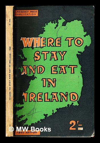 Item #307759 Where to stay and eat in Ireland. Compiled and edited by Gerald Barry. Gerald Barry.