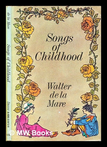 Item #308017 Songs of childhood. Walter De la Mare.