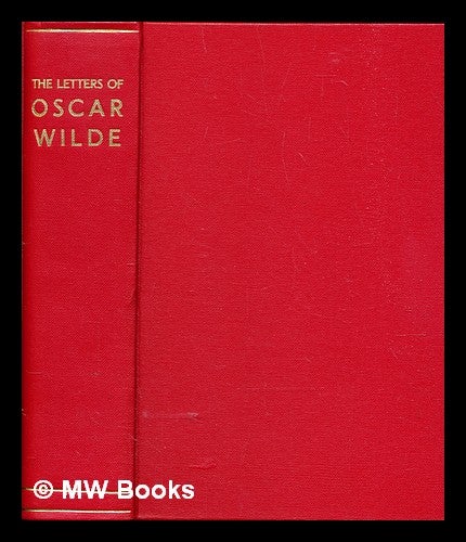 Item #308025 The letters of Oscar Wilde / edited by Rupert Hart-Davis. Oscar Wilde.
