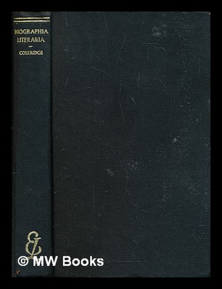 Item #308026 Biographia Literaria : or, Biographical sketches of my literary life and opinions....