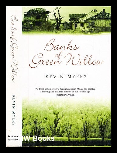 Item #308062 Banks of green willow. Kevin Myers.