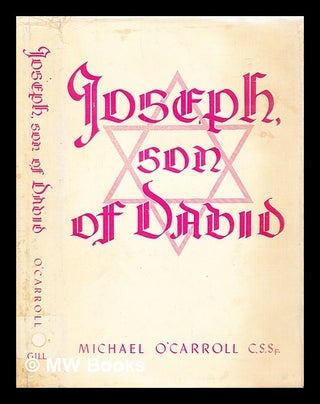 Item #308075 Joseph, son of David. Michael O'Carroll