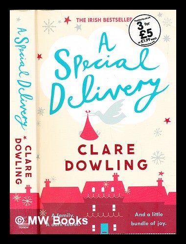 Item #308263 A special delivery. Claire Dowling.