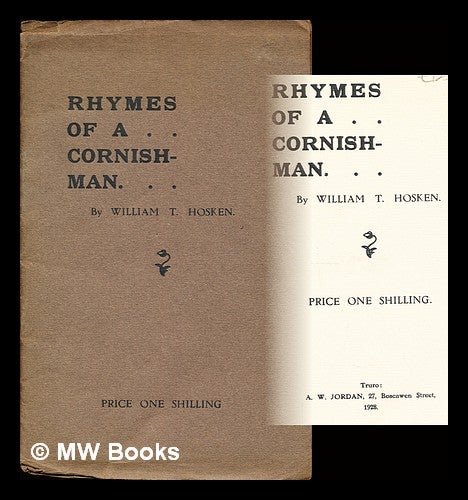 Item #308281 Rhymes of a Cornish-man. William T. Hosken.