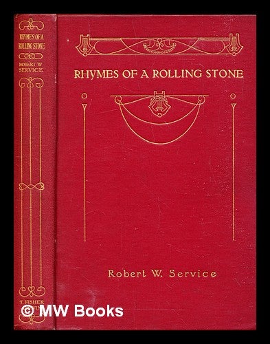 Item #308285 Rhymes of a rolling stone. Robert Service.
