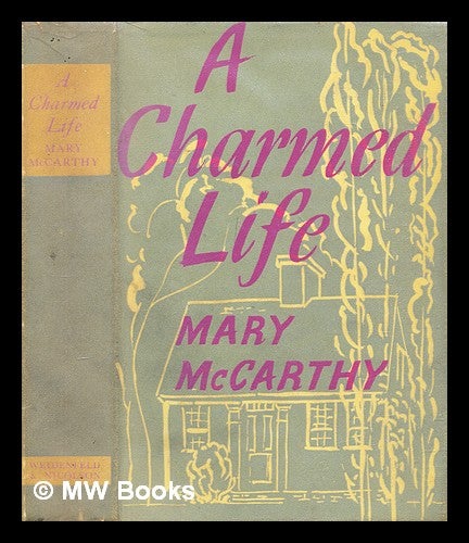 Item #308323 A charmed life : a novel. Mary McCarthy.