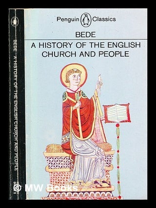 Item #308331 A history of the English Church and people / Bede ; translated and with an...