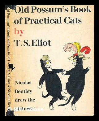 Item #308414 Old Possum's book of practical cats. T. S. Eliot, Thomas Stearns