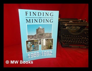 Item #308477 Finding and minding : a report on the archaeological work of the Department of the...
