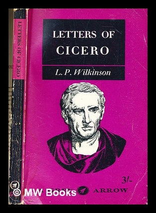 Item #308542 Letters of Cicero. Marcus Tullius Cicero