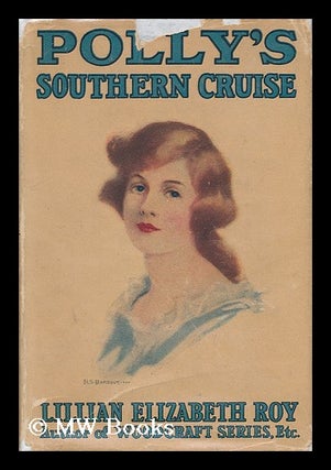 Item #30860 Polly's Southern Cruise. Lillian Elizabeth. H. S. Barbour Roy, Ill