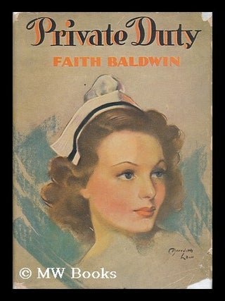 Item #30861 Private Duty. Faith Baldwin