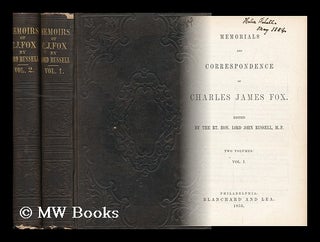 Item #30872 Memorials and Correspondence of Charles James Fox (Complete in Two Volumes). Charles...