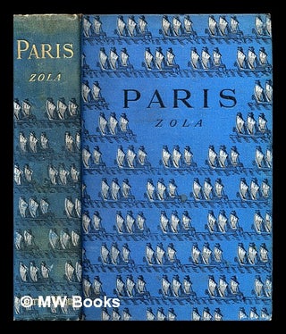 Item #308746 Paris / by Emile Zola; translated by Ernest Alfred Vizetelly. Emile Zola