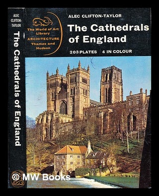 Item #308774 The cathedrals of England. Alec Clifton-Taylor