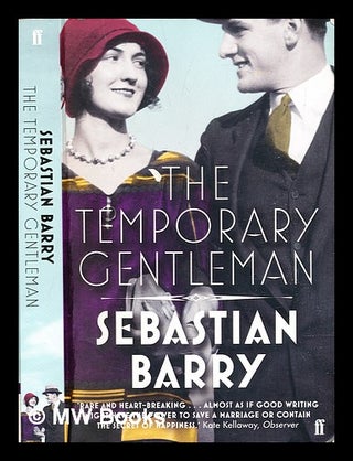 Item #308814 The temporary gentleman. Sebastian Barry
