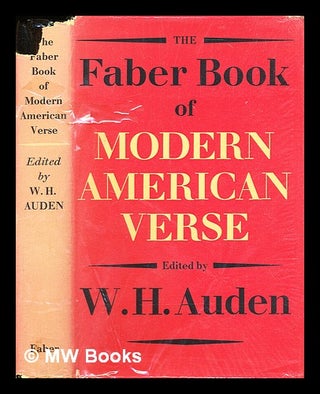 Item #309052 The Faber book of modern American verse. W. H. Auden, Wystan Hugh