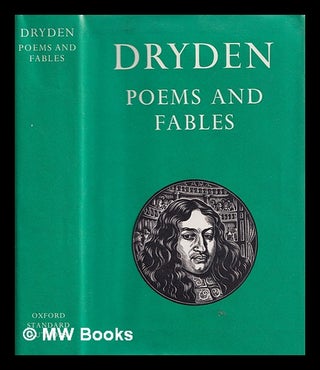 Item #309353 The poems and fables of John Dryden / edited by James Kinsley. John Dryden