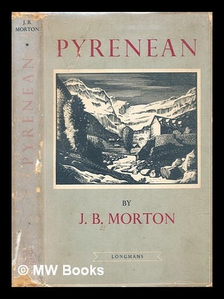 Item #309372 Pyrenean : being the adventures of Miles Walker on his journey from the...