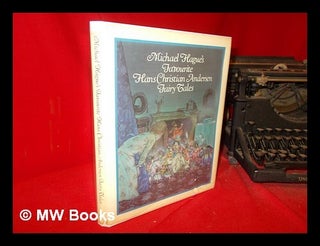 Item #309379 Michael Hague's favourite Hans Christian Andersen fairy tales. Hans Christian Andersen