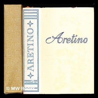Item #309596 Tutte le opere di Pietro Aretino. Pietro Aretino, Francesco Flora, Alessandro ....