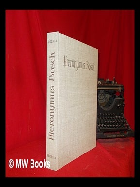 Item #309643 Hieronymus Bosch. Charles Tolnay, Henry, Michael. Mins, De. Bullock