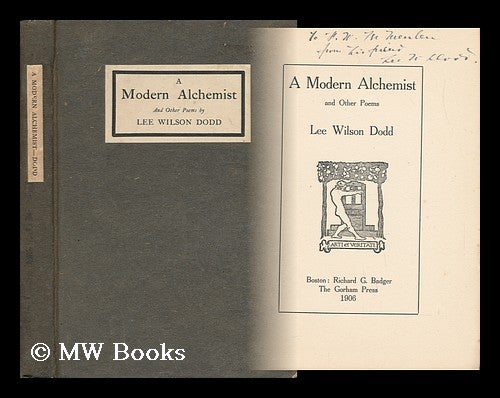 Item #30965 A Modern Alchemist, and Other Poems. Lee Wilson Dodd.