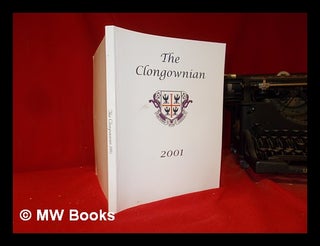 Item #309742 The Clongownian 2001: One Hundred and Sixth Year of Publication. Naas Clongowes Wood...