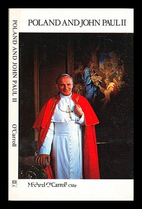 Item #309918 Poland and John Paul II. Michael O'Carroll