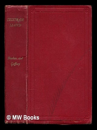 Item #309931 Tristram Lloyd: the romance of a journalist / an unfinished story by Rev. Canon...