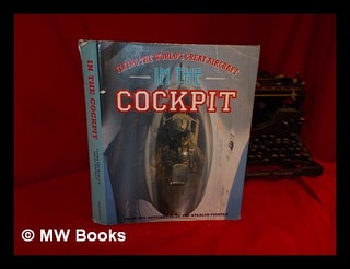 Item #309961 In the cockpit : flying the world's great aircraft / edited by Anthony Robinson ;...