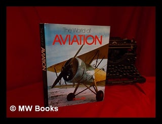 Item #309974 The world of aviation / Chris Ellis. Chris Ellis, 1937