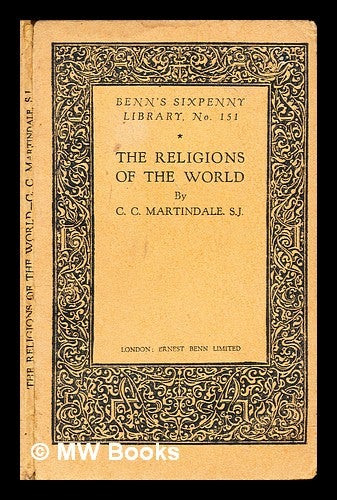 Item #310061 The religions of the world. C. C. Martindale, Cyril Charlie.
